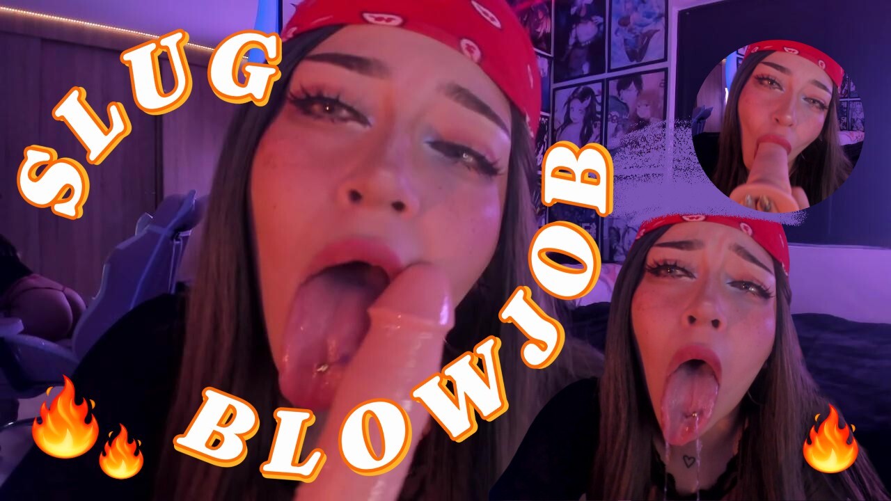 Slug blowjob ??