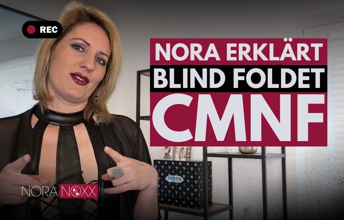 Nora Noxx explains: Blind Folded Party and CMNF