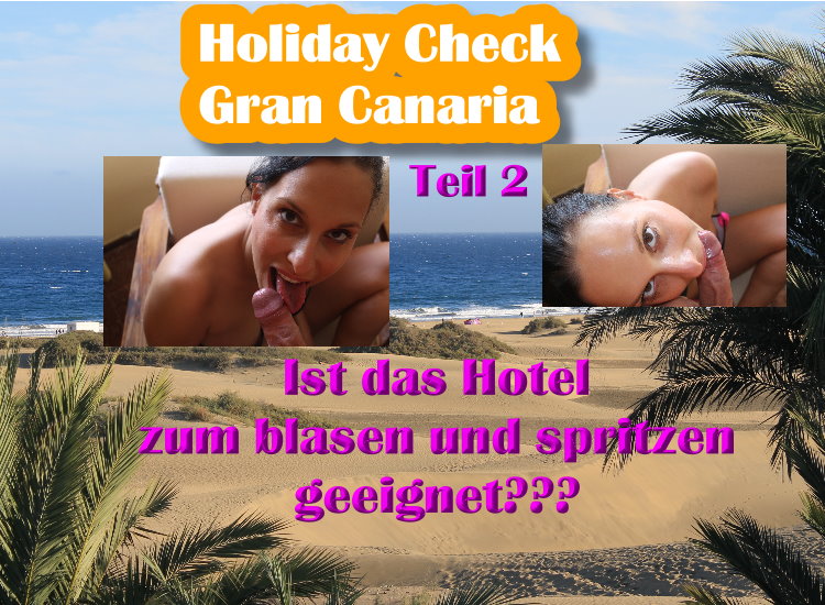 Holiday Check Gran Canaria Part 2