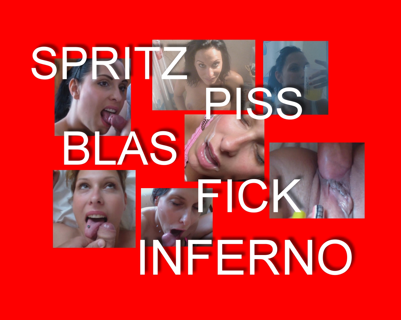SPRITZ PISS BLAS FICK INFERNO - BEST OF