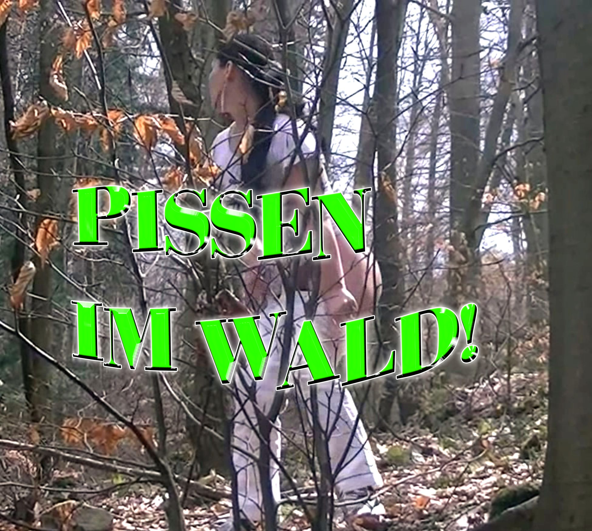 Pissing in the woods!