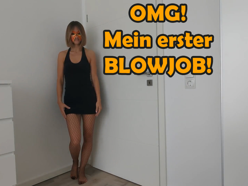 OMG! My first blowjob!