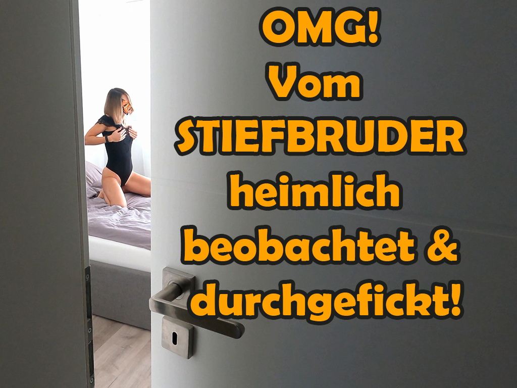 OMG! Secretly watched and fucked by stepbrother!
