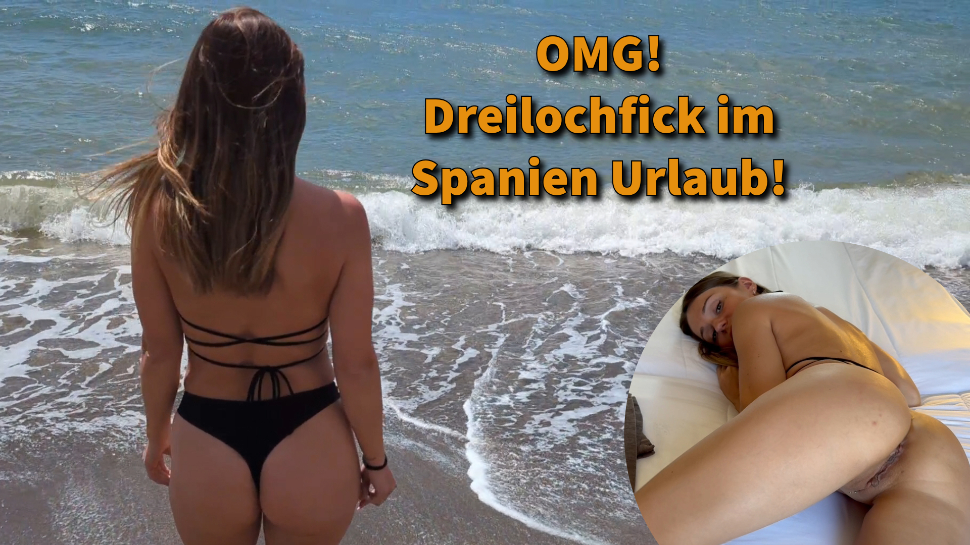 OMG! Three-hole fuck on holiday in Spain!!