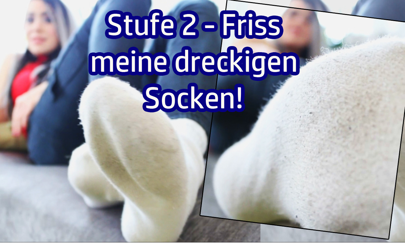 Stage 2 - Eat my dirty socks!