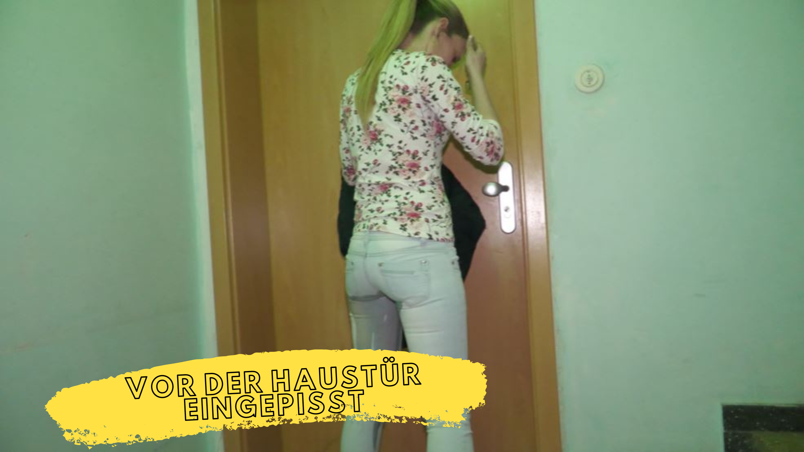 pissed on the doorstep!
