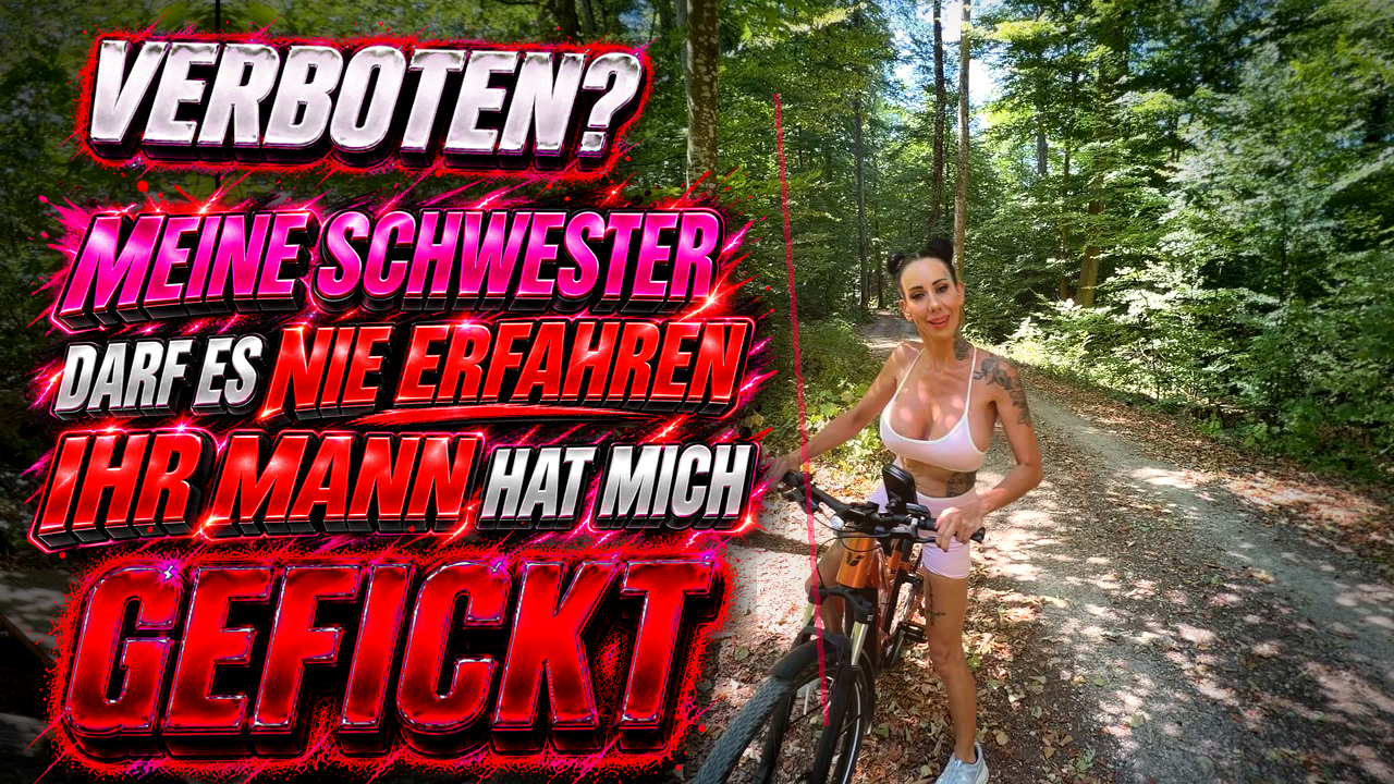 FORBIDDEN? MY SISTER MUST NEVER KNOW, HER HUSBAND SEX ME