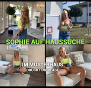 DEVIL-SOPHIE: Sophie auf Haussuche - im Musterhaus drückte die Blase ;P Download
