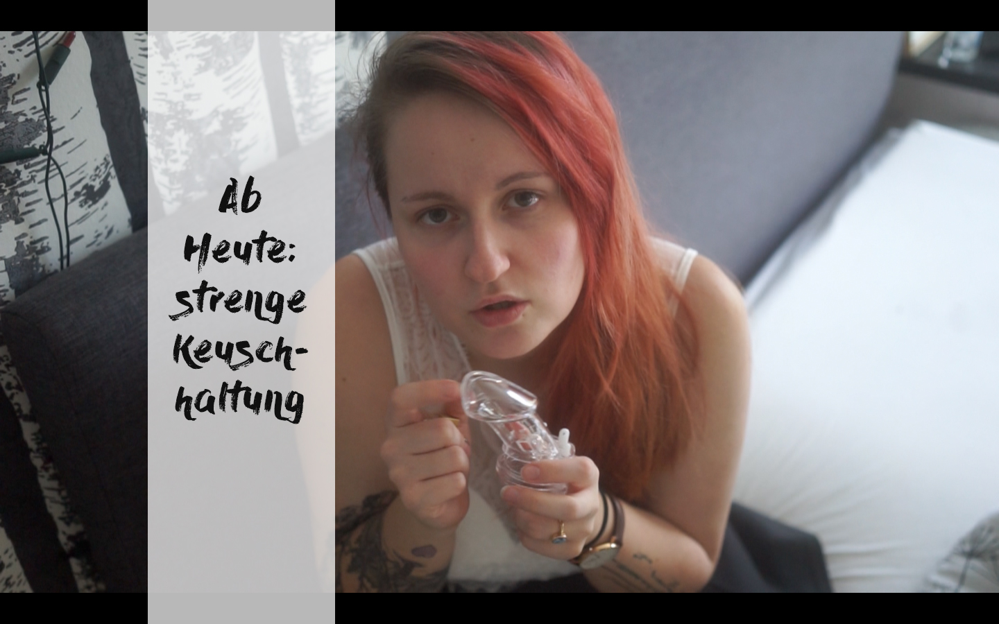 As of today: Strict chastity