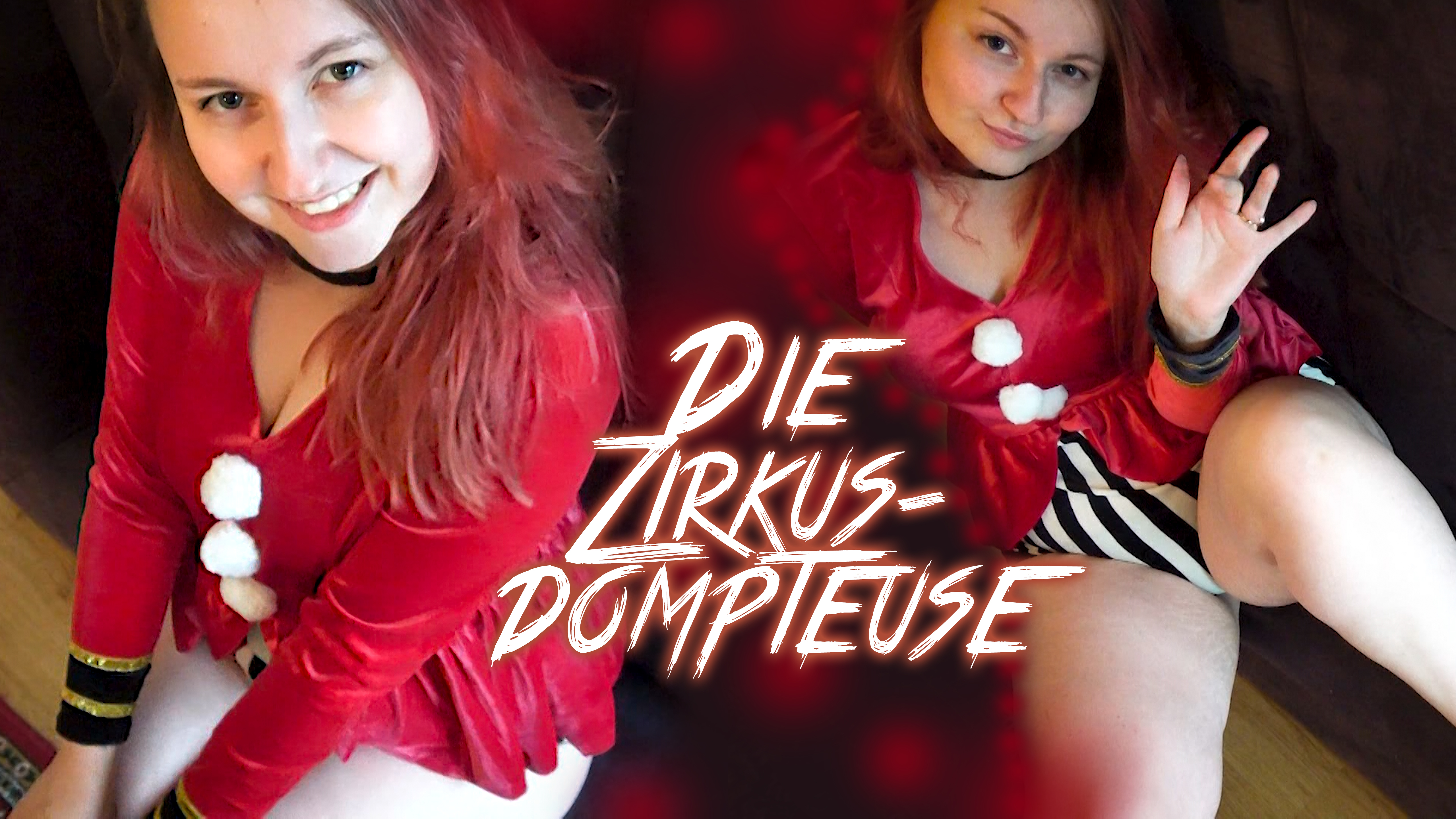 The Circus Dompteuse!