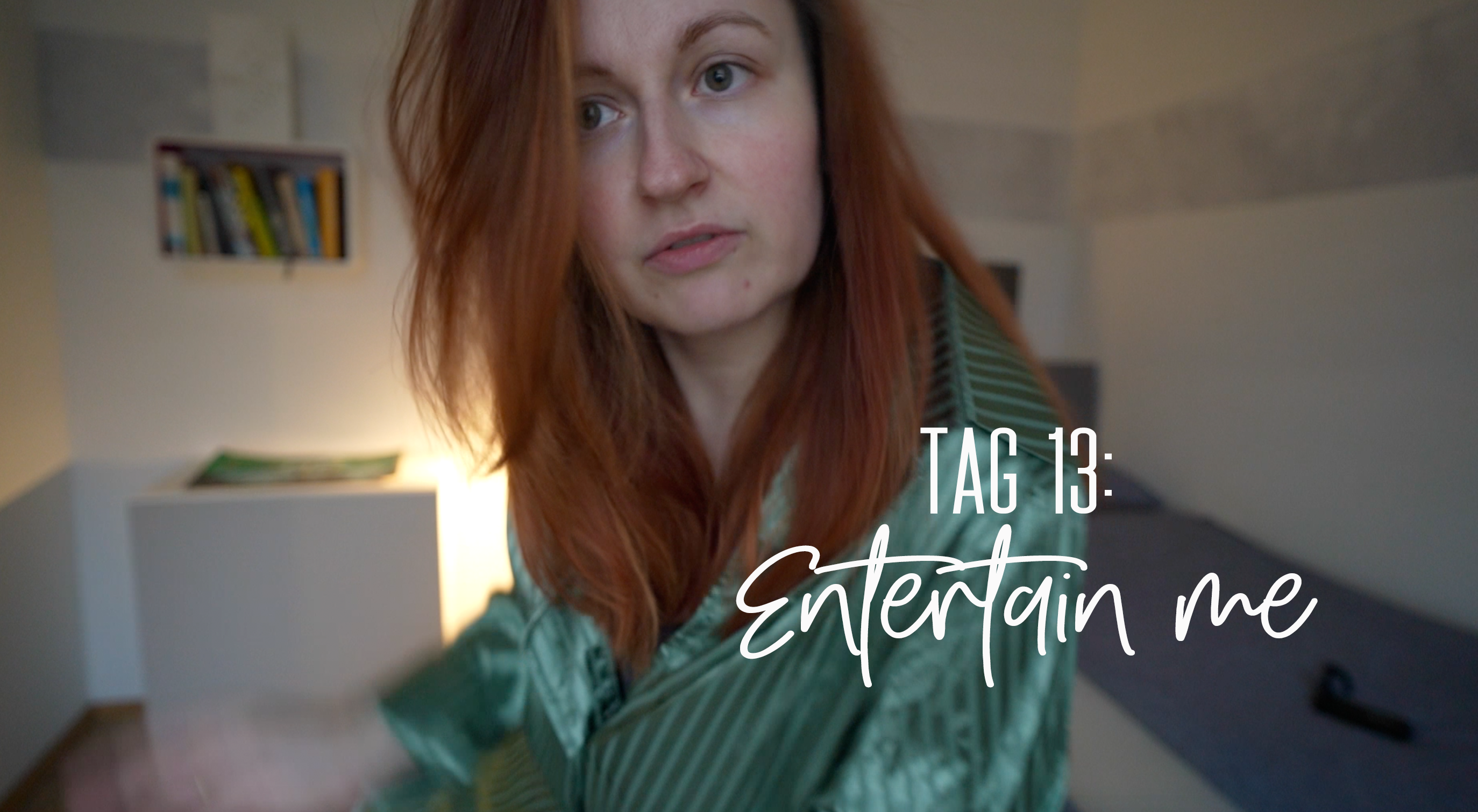 Day 13: Entertain me