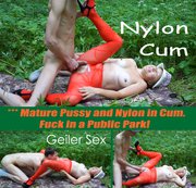 EMMA-STAR: *** Reife Muschi und Nylon in Sperma. Fick in einem öffentlichen Park ! Download