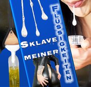 DOMINIQUE-PLASTIQUE: Sklave meiner Flüssigkeiten Download